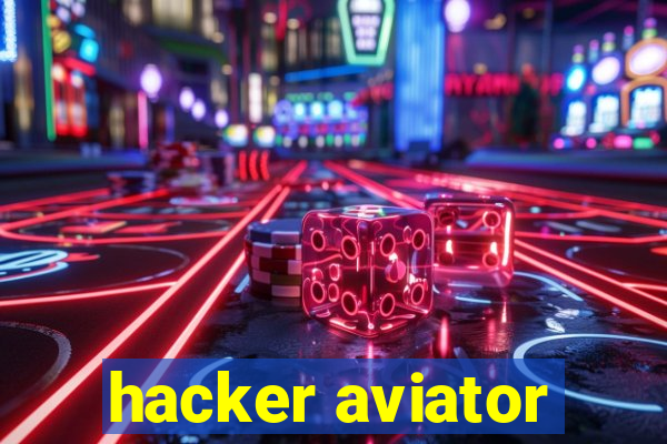 hacker aviator